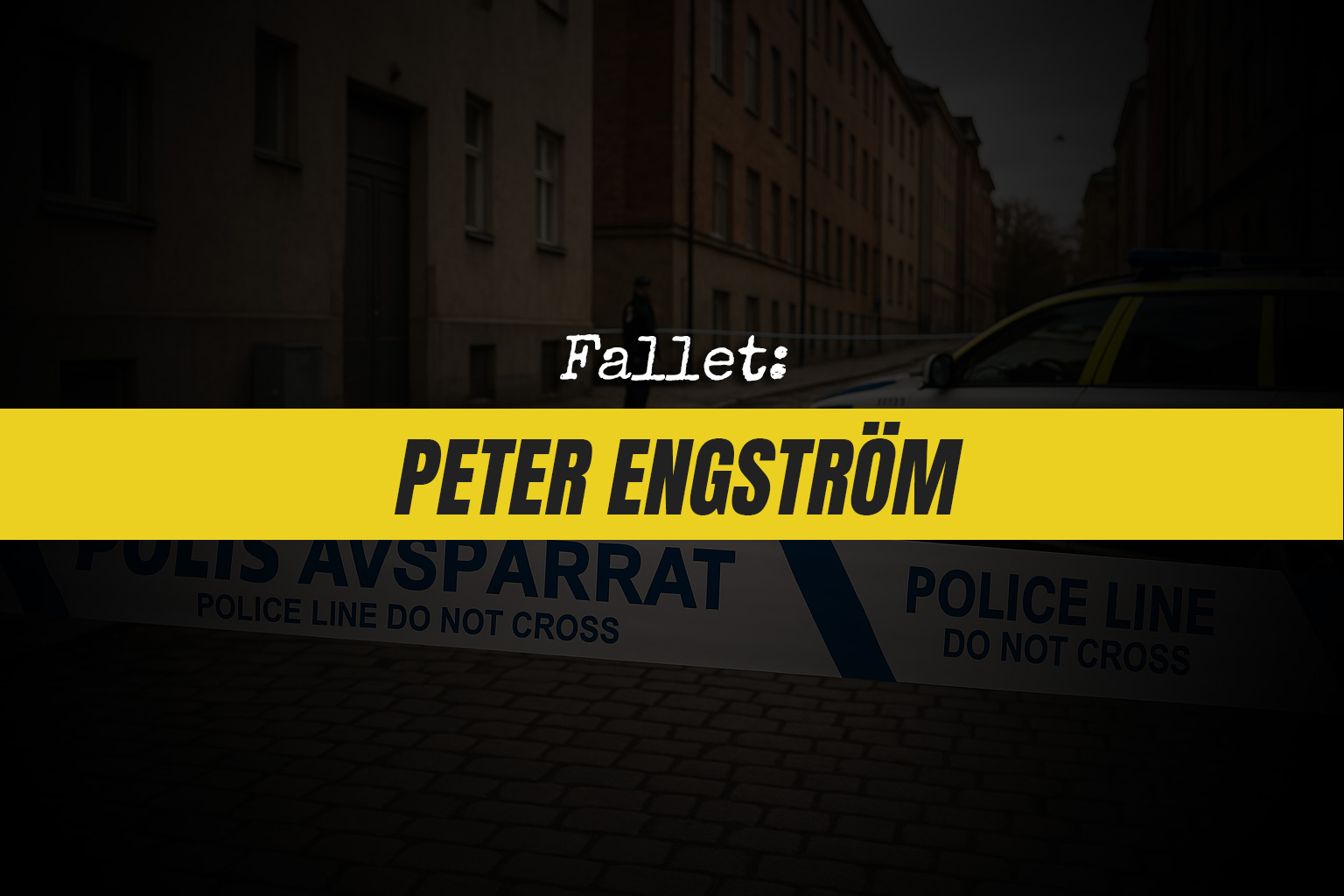 Mystiska försvinnandet av Peter Engström 1995